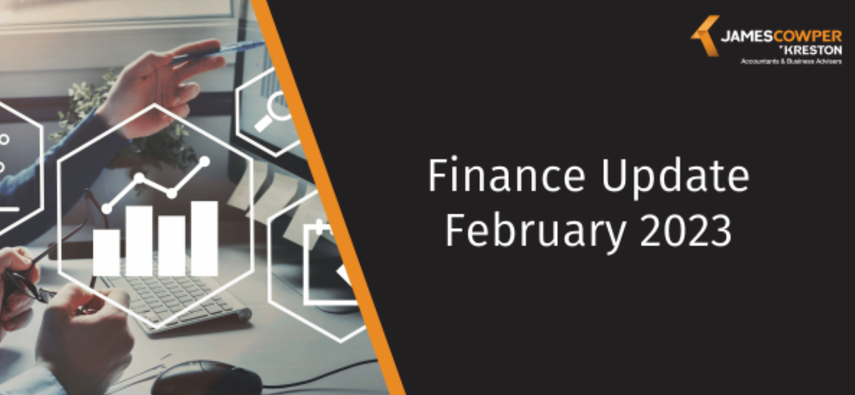 The latest James Cowper Kreston Finance Update newsletter for February 2023 is here. 